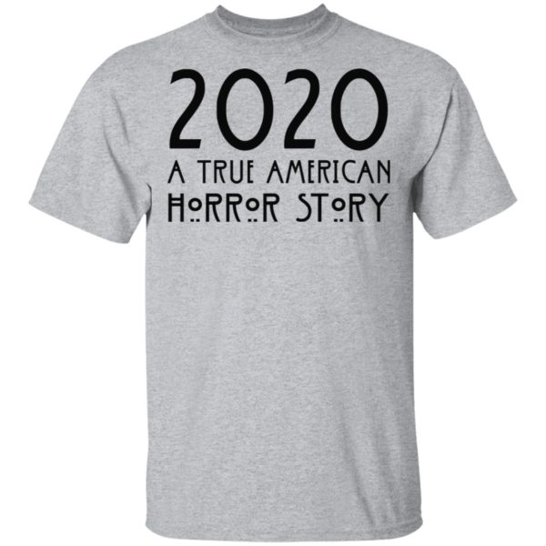 redirect 151 600x600 - 2020 a true American horror story shirt
