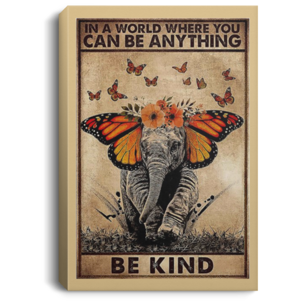 redirect 51 600x600 - In a world where you can be anything be kind elephant poster