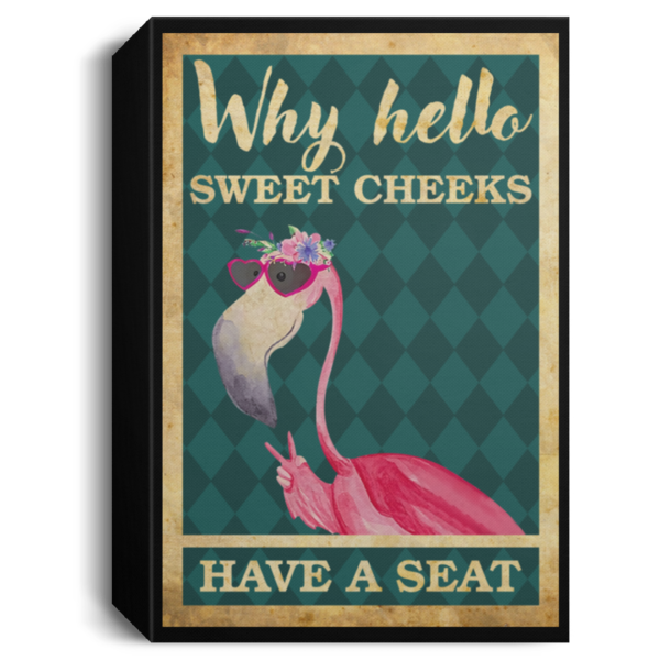 redirect 73 600x600 - Flamingo why hello sweet cheeks have a seat poster