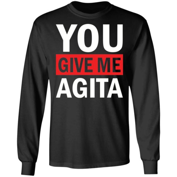 redirect 1719 600x600 - You give me Agita shirt