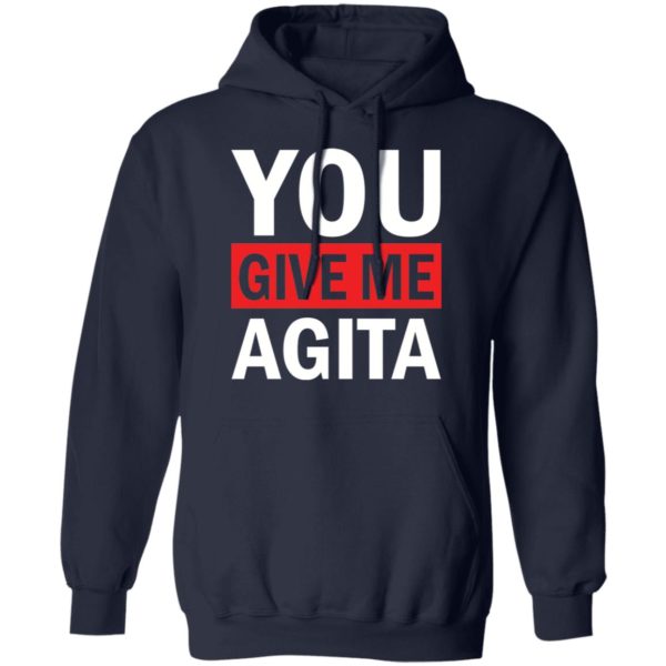 redirect 1722 600x600 - You give me Agita shirt