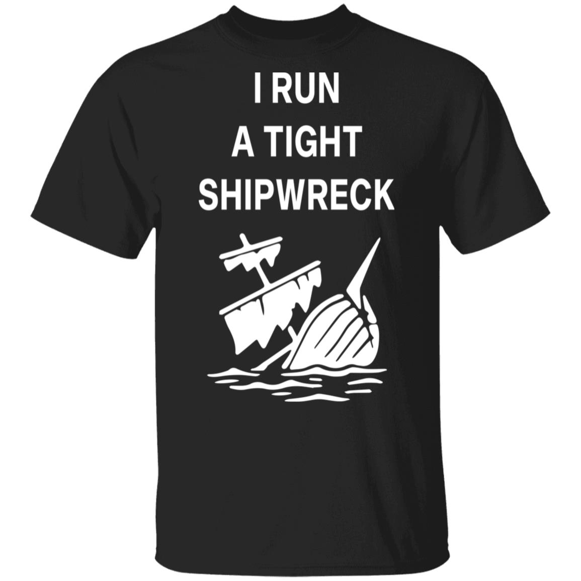 i-run-a-tight-shipwreck-shirt-hoodie