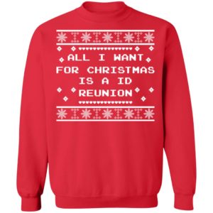 redirect 2784 300x300 - All I want for Christmas is a id reunion sweater