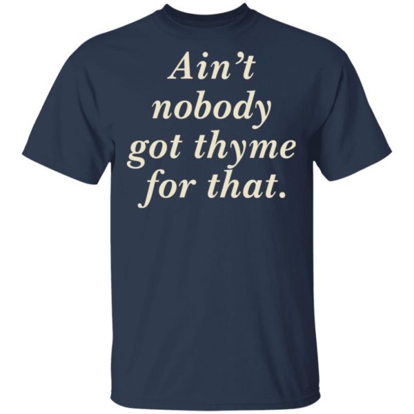 redirect 3150 600x600 - Ain't nobody got thyme for that shirt