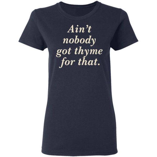 redirect 3152 600x600 - Ain't nobody got thyme for that shirt