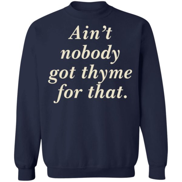 redirect 3158 600x600 - Ain't nobody got thyme for that shirt