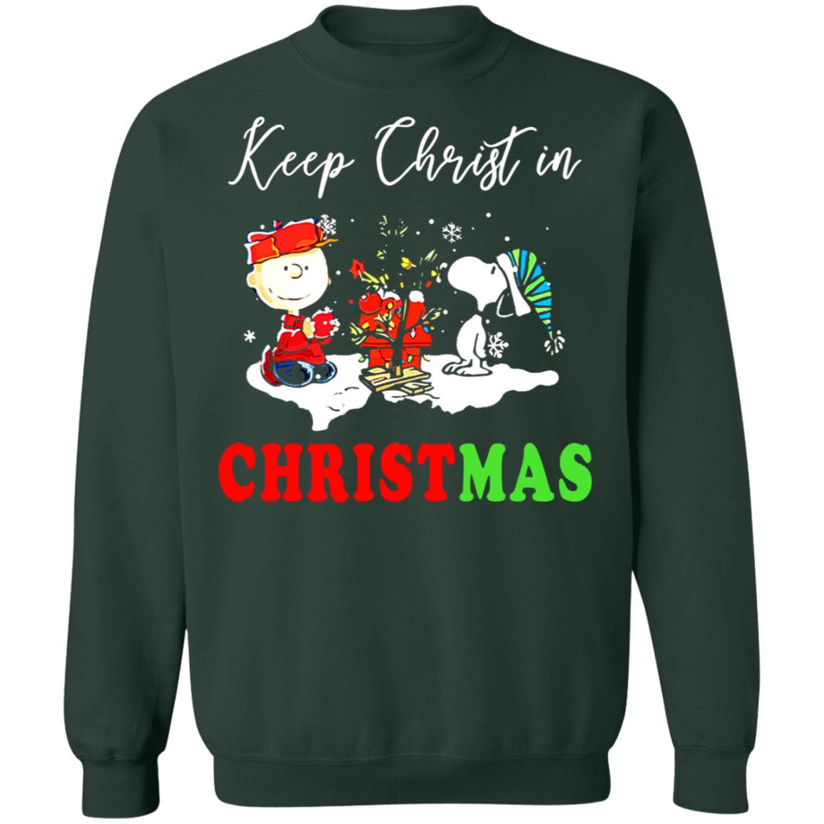 Charlie Brown Snoopy Keep Christ In Christmas sweatshirt