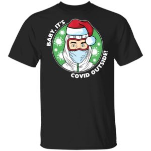 redirect 6499 300x300 - Baby It's Covid Outside Christmas sweatshirt