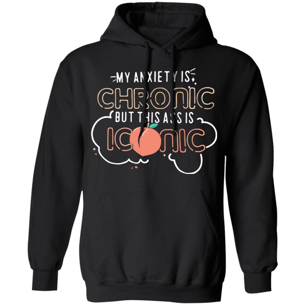 Retro My Anxiety Is Chronic But This Ass Is Iconic Funny Peach Sarcasm Sarcastic Sassy Peach Gift Shirt Tank Top 1Zmb