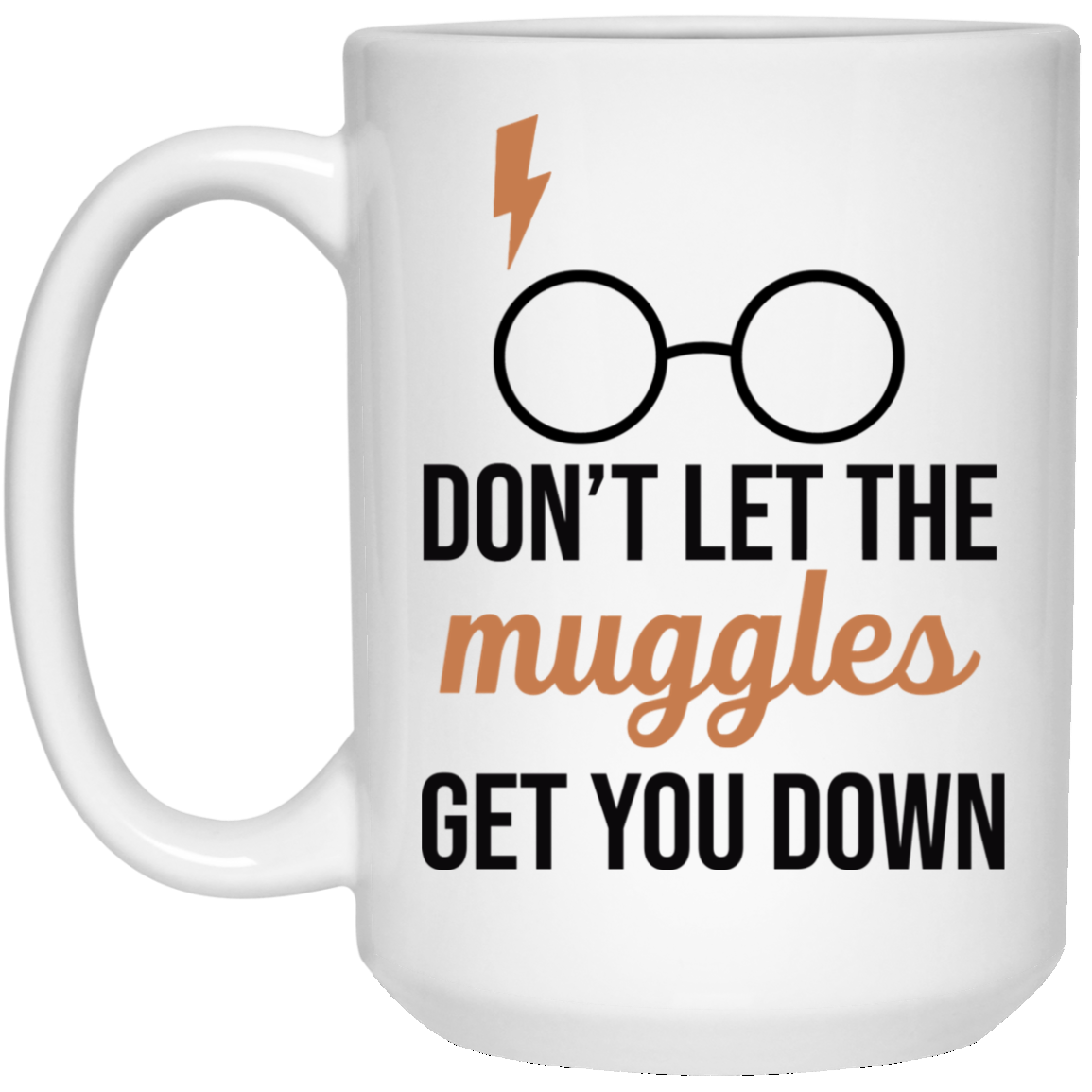 Harry Potter Dont Let The Muggles Get You Down Mug Rockatee