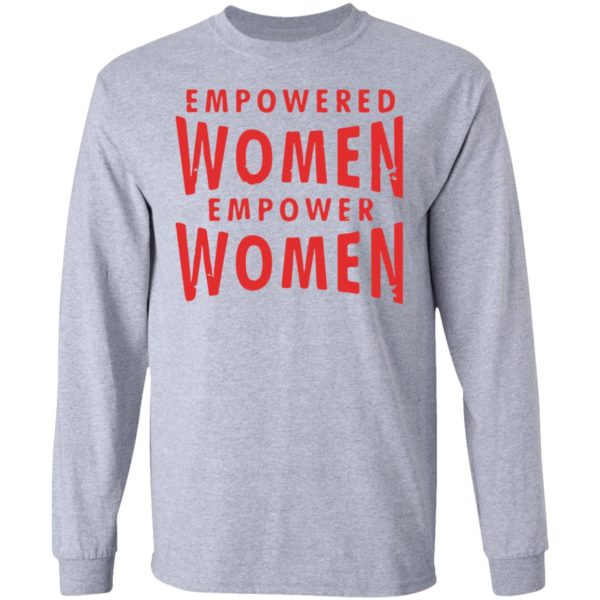 redirect03072021210351 4 600x600 - Empowered women empower women t-shirt