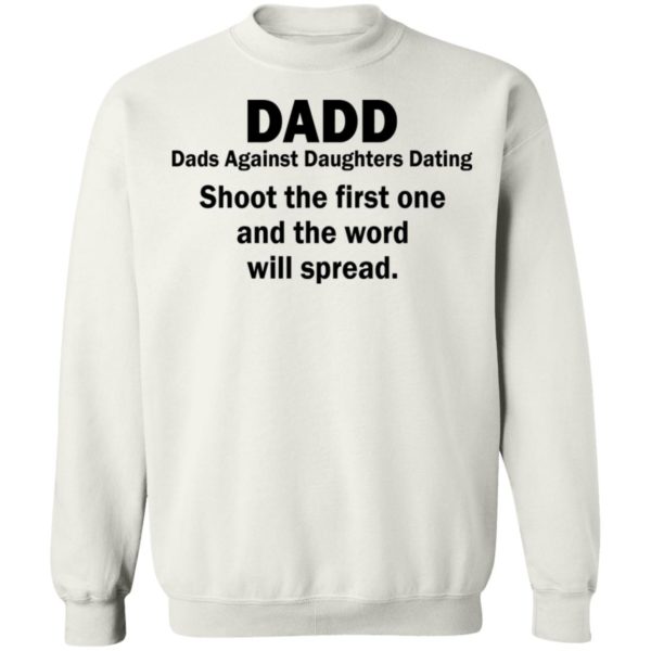 redirect05122021230534 5 600x600 - Dadd dads against daughters dating shoot the first one shirt