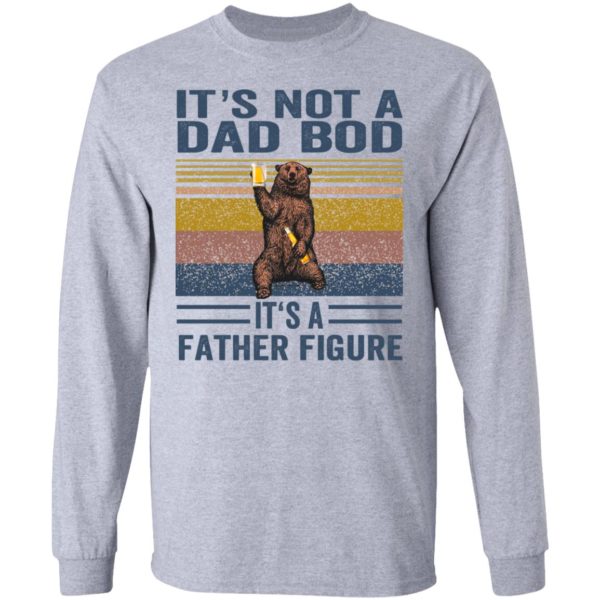 redirect05312021010539 4 600x600 - Bear it's not a dad bod it's a father figure vintage shirt
