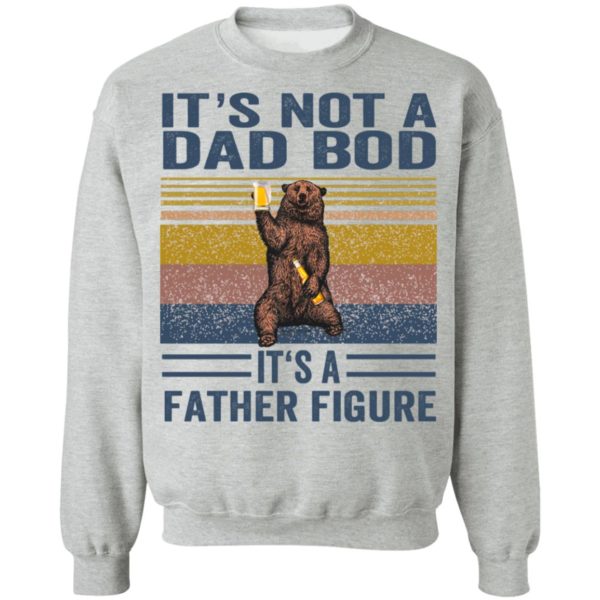 redirect05312021010539 8 600x600 - Bear it's not a dad bod it's a father figure vintage shirt