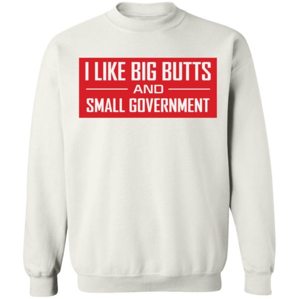 redirect07292021040755 9 600x600 - I like big butts and small government shirt