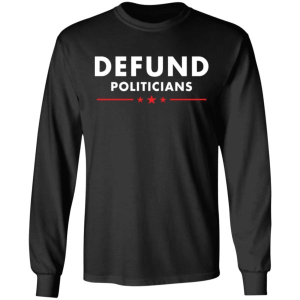 redirect08292021230839 4 600x600 - Defund politicians shirt