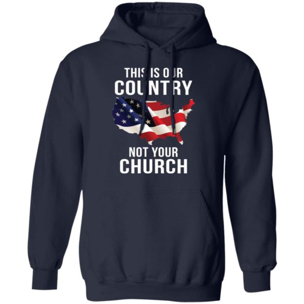 redirect09072021230907 7 600x600 - This is our country not your church shirt