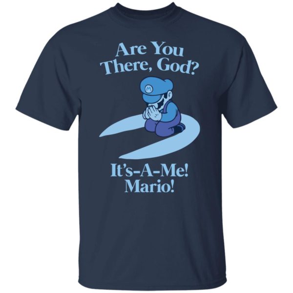 redirect09102021020958 1 600x600 - Are you there god it's a me mario shirt