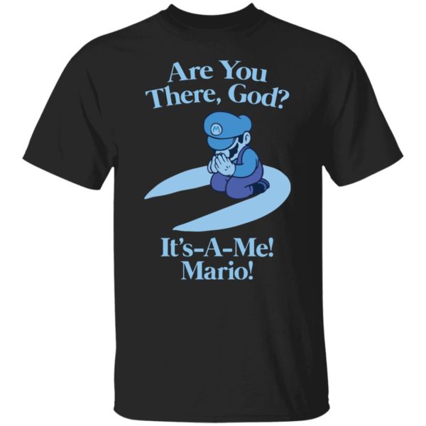 redirect09102021020958 600x600 - Are you there god it's a me mario shirt