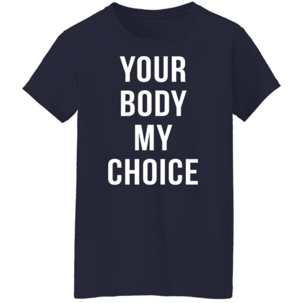 redirect09102021080900 3 600x600 - Your body my choice shirt
