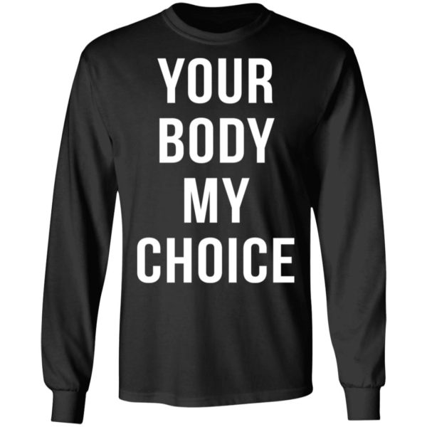 redirect09102021080900 4 600x600 - Your body my choice shirt