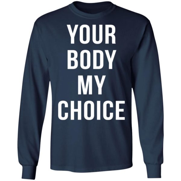 redirect09102021080900 5 600x600 - Your body my choice shirt