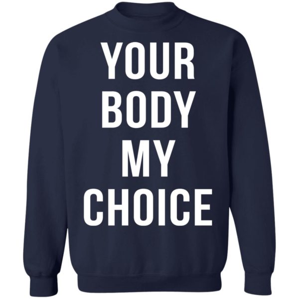 redirect09102021080900 9 600x600 - Your body my choice shirt